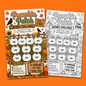 May include: Two Pumpkin Patch Savings Challenge sheets, one in color and one in black and white. Each features a $100 goal, ten pumpkin icons labeled $10, a wooden sign, a fence, sunflowers, and crows, with text reading Save $10 at a time.
