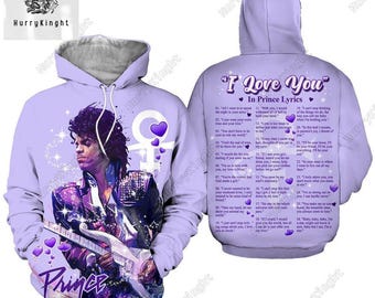 Prince Hoodie Prince T shirt Prince Sweatshirt Prince Zip Hoodie I Love You in Prince Lyrics Shirt Purple Rain Prince Fans Gifts Etsy
