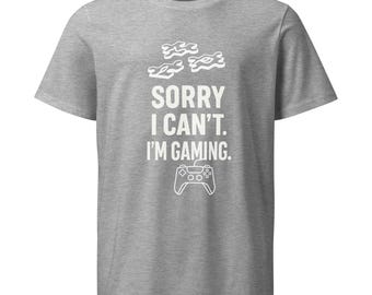 gaming-T-shirt, Sorry, ik kan niet, ik game-T-shirt, jongen videogamer, T-shirt drukke gamer meisje, cadeau gaming-T-shirt