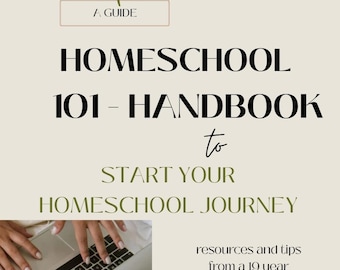 Homeschool 101 - Handbook to Start Your Homeschool Journey