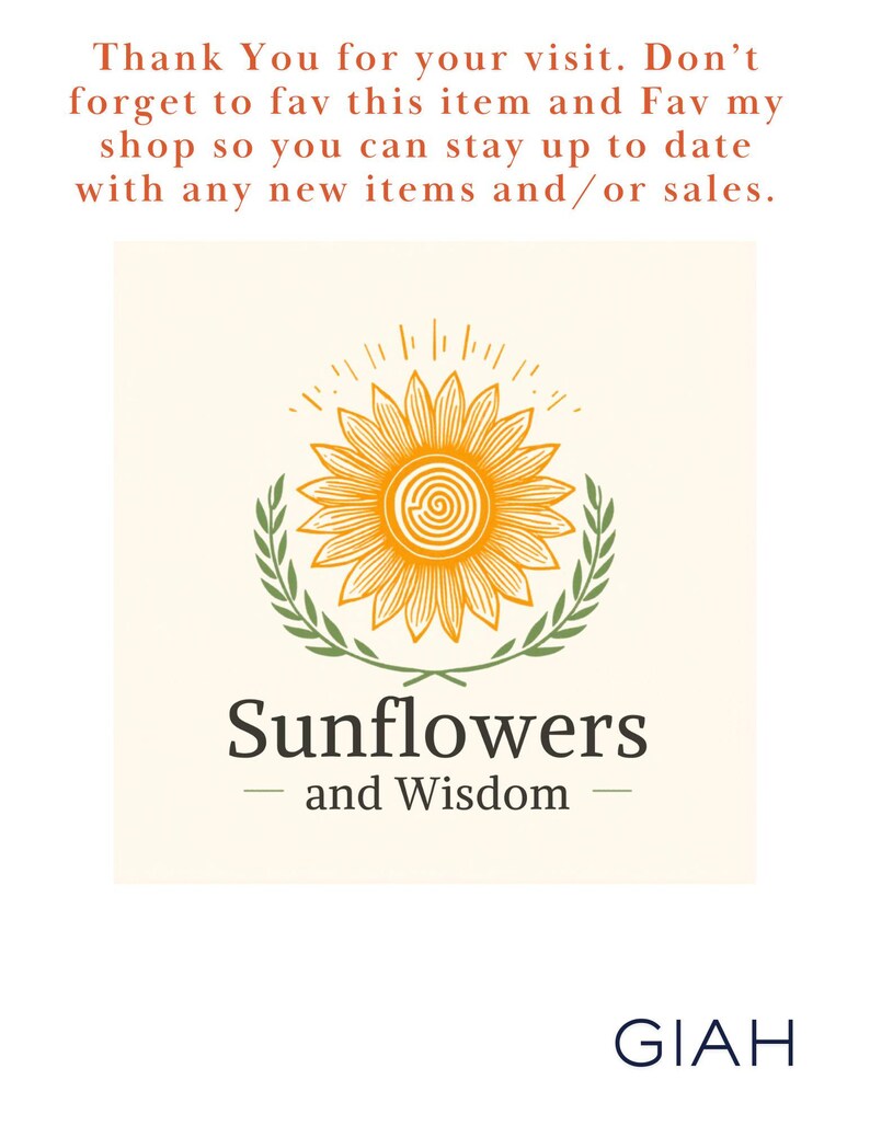 May include: A logo with a yellow sunflower design, green leaves, and the words "Sunflowers and Wisdom." The image also includes the text "Thank You for your visit..." and the name "GIAH."