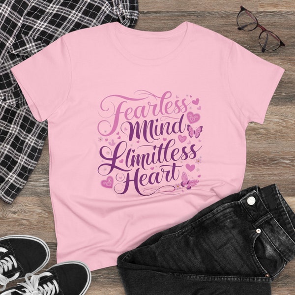 Fearless Mind Limitess Heart , Women lovely T-Shirt For Gift To Friends And Family, Embrace Girly ,Power, Independant. You Deserve It Girl