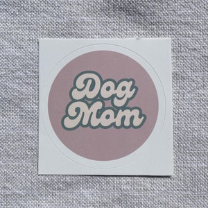 Dog Mom Sticker