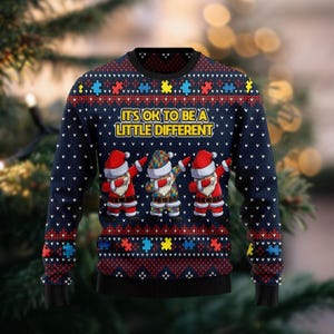 Funny Santa Clauses It&#39;s Ok To Be A Little Different Christmas Ugly Sweater, Santa Xmas Sweater, Holiday Sweatshirt For Men Women Kids