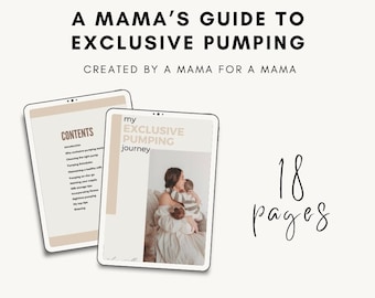 Guide de maman pour un pompage exclusif