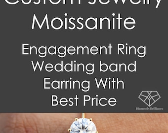 Custom Moissanite Jewelry, Custom Made Jewelry Design, Personalized Jewelry, Customize ring, Custom Engagement Ring, Custom wedding ring
