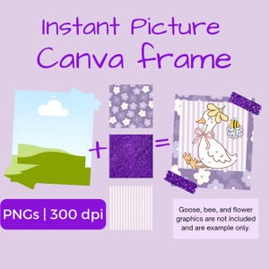 Puede incluir: Gráfico de arte digital con el texto "Instant Picture Canva Frame" en morado. La imagen incluye un paisaje, patrones florales y una ilustración de un ganso con una abeja. También está presente el texto "PNGs | 300 dpi".