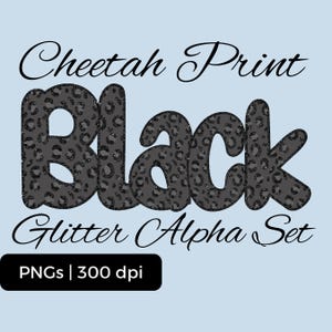 Estampado de guepardo con purpurina negra, alfabeto monocromático con mayúsculas y minúsculas con purpurina falsa PNG, números y símbolos, uso de impresión a pedido DIY permitido