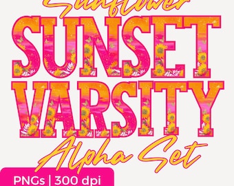 May include: A digital graphic design featuring the words "Sunflower Sunset Varsity Alpha Set" in a vibrant color scheme. The text is primarily pink and orange, with sunflower and butterfly accents. The bottom of the image includes a pink rectangle with the text "PNGs | 300 dpi".