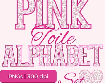 May include: Pink floral patterned alphabet set with the words "PINK Toile ALPHABET Set" in a decorative font. The letters are filled with a pink floral design. A pink heart shape is included in the set. The image also includes the text "PNGs | 300 dpi".