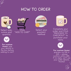May include: Purple graphic with instructions on how to order, featuring illustrations of a mug, shopping cart, credit card, and another mug. Text includes "HOW TO ORDER", "Select size, colors and quantity", and "Click ADD TO CART".