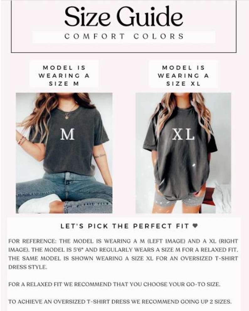 May include: Size guide graphic with text "Size Guide Comfort Colors." Two models are shown wearing a size M and XL t-shirt. Text below reads "Let's pick the perfect fit." The model is 5'6" and wears a size M for a relaxed fit.