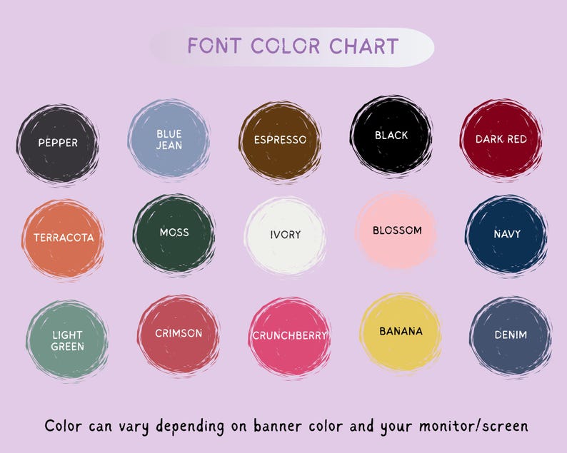 K&ouml;nnte beinhalten: Eine Schriftfarbkarte mit 15 Farbfeldern, die jeweils mit einem Farbnamen beschriftet sind. Zu den Farben geh&ouml;ren Pepper, Blue Jean, Espresso, Black, Dark Red, Terracotta, Moss, Ivory, Blossom, Navy, Light Green, Crimson, Crunchberry, Banana und Denim. Der Text unten lautet: "Die Farbe kann je nach Bannerfarbe und Ihrem Monitor/Bildschirm variieren."