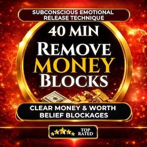 Money Blocks Healing Session: Wealth Mindset Reset, Reprogram Limiting Childhood Beliefs and Abundance Alignment