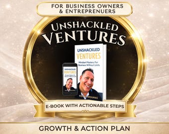 Unshackled Ventures Ebook, Business Mindset Mastery (Digital Download)