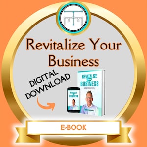 Revitalisieren Sie Ihr Geschäft eBook | Digitale Anleitung für Skalierung ohne Burnout, mehr zeitliche Freiheit, Klarheit und Ausrichtung an deinem Lebenszweck