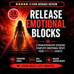 May include: An image with the text "RELEASE EMOTIONAL BLOCKS" in white letters on a black background. A woman walks up stairs toward a bright light. The image also includes the text "5 TRANSFORMATIVE SESSIONS" and "YOUR BEST LIFE AWAITS."