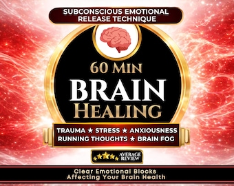 60-Min Brain Healing Session: Subconscious Emotional Release for Stress, Trauma & Mental Clarity