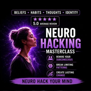 May include: Digital graphic for a "Neuro Hacking Masterclass." A woman with her eyes closed is surrounded by purple energy. Text includes "Rewire Your Subconscious," "Break Limiting Patterns," and "Create Lasting Change."