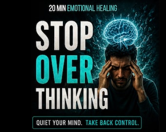 Stop Overthinking | 20-Min Overthinking Healing Session, Calm Your Mind, Personalized Digital Product