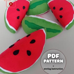 Modello PDF fai da te, realistico ispirato al Waldorf, giocattolo di peluche a forma di fetta di anguria in feltro per bambini, modello di cucito in feltro, cibo da gioco in feltro