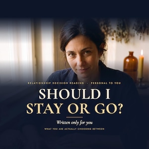 May include: A digital graphic featuring the text "RELATIONSHIP DECISION READING - PERSONAL TO YOU", "SHOULD I STAY OR GO?", "Written only for you", and "WHAT YOU ARE ACTUALLY CHOOSING BETWEEN" overlaid on a dark image of a person in a room.
