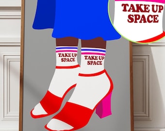 Feminist Wall Art: Take Up Space Print, Maximalist Decor (Digital Download)