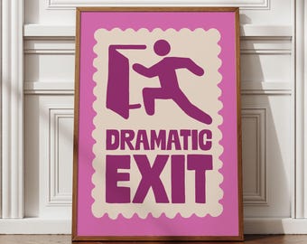 Dramatic Exit Print, Pink Entry Way Decor (Digital Download)