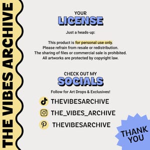 May include: A digital art graphic with the text "YOUR LICENSE" and "CHECK OUT MY SOCIALS". The image includes social media handles and a "THANK YOU" note. The text emphasizes personal use only and copyright protection.