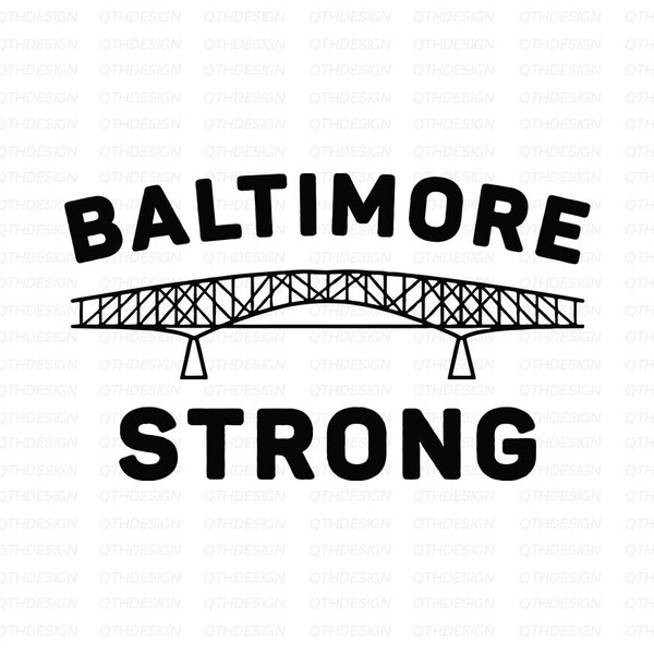 Baltimore Strong SVG, Francis Scott Key Bridge Collapse, Digital Download