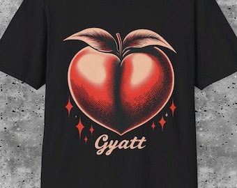 Gyatt Peach Booty T-Shirt: Funny Meme Unisex Cotton Tee