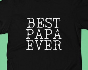 Papa Ever T-Shirt, Father's Day Gift