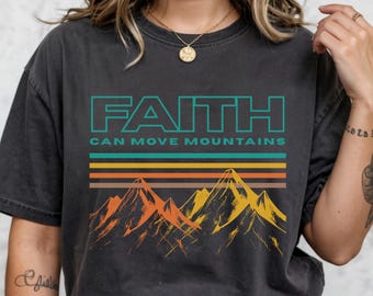 Faith Can Move Mountains Comfort Colors® Retro Shirt, Scripture T-Shirt | Faith Shirt | Bible Verse Tee | Jesus Shirt | Christian Clothing
