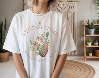 Liver Transplant Shirt | Organ Transplant Floral Design | Comfort Colors Shirt | Christian Faith Inspired Liver Recipient