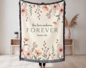His Love Endures Forever Floral 100% Cotton Woven Blanket | Bible Verse Throw Blanket | Home Decor | Christian Gift | Size 60"x50"