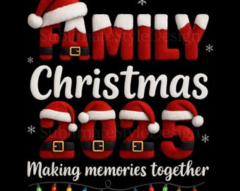 Navidad familiar 2025: gorro de Papá Noel con luces PNG, diseño de camiseta "Creando recuerdos juntos" (descarga digital)