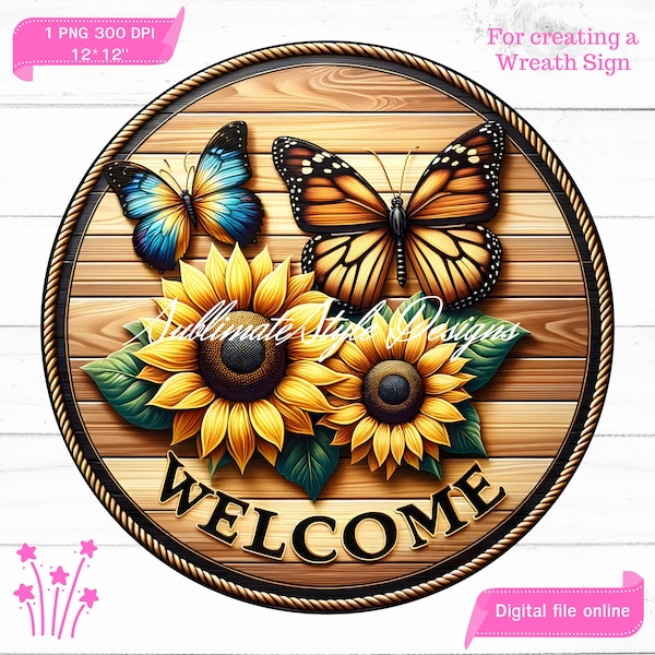 Butterfly Sunflower Welcome Wreath Sign, Welcome Wreath Sign, Spring Round Sign. Sublimation Design for Front Door Decor and Digital Signage