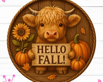 Hello Fall Highland Cow Sign: Pumpkin Sunflower PNG (Digital Download