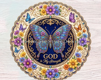 Christian Butterfly Wreath Sign: God is My Strength Round Floral Sign (PNG Digital Download)