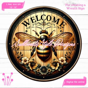 Bee Welcome Wreath Sign, Bumblebee Wreath Sign, Bumblebee png, Spring Round Sign. Sublimation Design for Front Door Decor, Digital Signage.