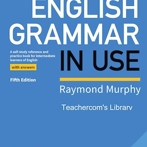 English Grammar in use A self study reference and practice book for intermediate learners of English, Master Your English: Self-Study Book