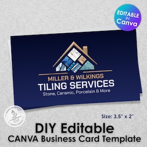 May include: A navy blue business card template with the text "MILLER & WILKINGS TILING SERVICES" and a house logo. The card is 3.5" x 2" and includes the text "DIY Editable CANVA Business Card Template".