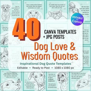 Może przedstawiać: Produkt cyfrowy zawierający 40 szablonów Canva i postów JPG z cytatami o tematyce psów. Projekt zawiera ilustracje różnych ras psów i inspirujący tekst. Szablony są gotowe do publikacji i mają wymiary 1080 x 1080 px.