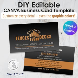May include: A DIY editable Canva business card template. The design features a black and orange color scheme with the text "Callahan Fences & Decks". The card includes contact information and a list of services. The size is 8.89cm x 5.08cm.