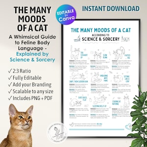 May include: A digital print titled "The Many Moods of a Cat," explaining feline body language through science and sorcery. Includes a 2:3 ratio, is fully editable, and scalable. Features a cat illustration and text: "Instant Download."