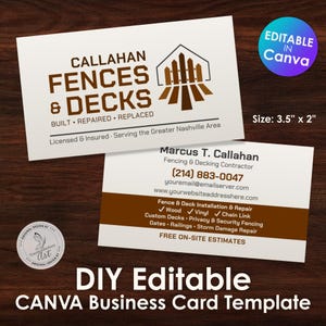 May include: DIY editable business card template for Callahan Fences & Decks. The design features a brown and white color scheme with the company logo and contact information. The card size is 8.89cm x 5.08cm.