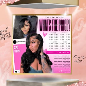 May include: Pink and white price list for hair extensions and services. The list includes prices for tapes, bundles, HD lace, wigs, and services. The text "What's the price?" is at the top of the list. The text "Easy to edit" is at the bottom of the list.