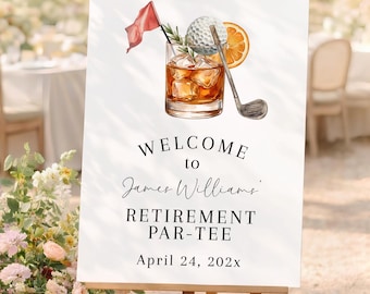 Retirement Par-tee Welcome Sign Printable, Par-tee Golf Retirement Poster, Man Cocktail, Bourbon, Alcoholic Drink Retirement Signage - C325