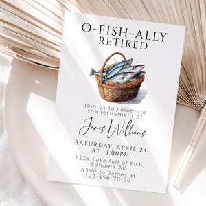 O-fish-ally retired party invitation printable, fishing theme retirement party invitation, man fishing retirement party invitation - C237