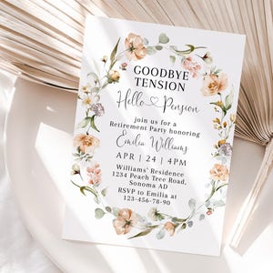 Goodbye tension hello pension invitation printable, garden floral retirement party invitation, wildflowers retirement party invite - C222